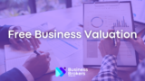 Free Business Valuation: Get A Free Appraisal