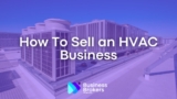 How To Sell an HVAC Business (Step-By-Step Guide)